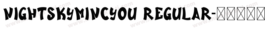 NightSkyMincyou Regular字体转换